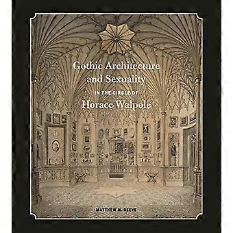 Gotische architectuur en seksualiteit in de cirkel van Horace Walpole
