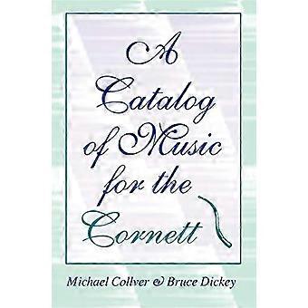 Un catalogo di musica per il cornetto (pubblicazioni dell'Istituto di musica antica) (pubblicazioni dell'Istituto di musica antica)