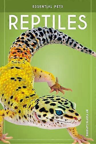 Reptiles (Essential Pets)