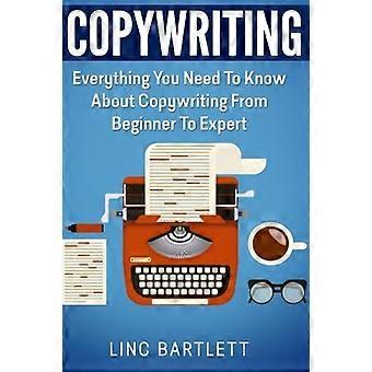 Copywriting: Alles, was Sie über Copywriting wissen müssen, vom Anfänger bis zum Experten