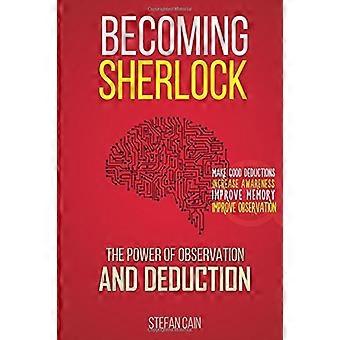 Sherlock werden: Die Macht der Beobachtung und Schlussfolgerung