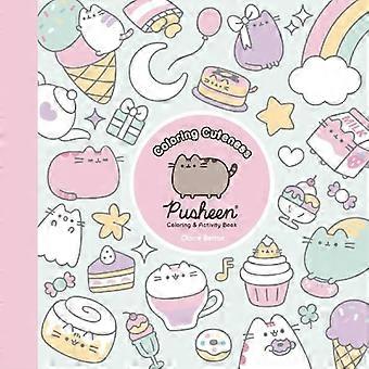 Coloring Cuteness: Ein Pusheen Mal- und Aktivitätsbuch (Pusheen Book)