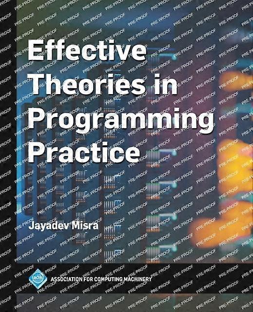 Effective Theories In Programming Practice - Jayadev Misra - Paperback - en Book
