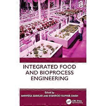 Integrated Food and Bioprocess Engineering