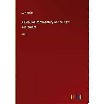 A popular commentary on the new testament vol. i