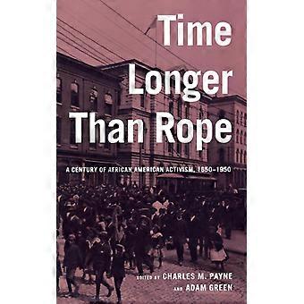 Time Longer Than Rope (Et århundre med afroamerikansk aktivisme 1850–1950) – NYU Press – IPS – Paperback – Engelsk bok – Historie