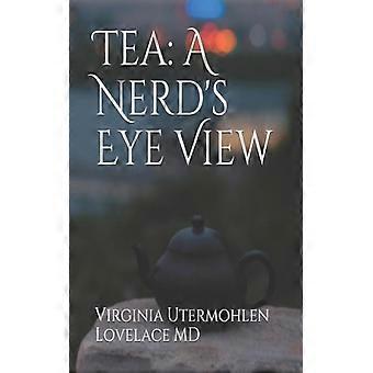 Tea A Nerd's Eye View