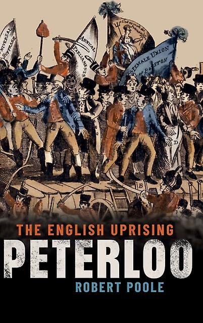 Peterloo by Poole & Robert Professor of History & Professor of History & University of Central Lancashire Hardback Book
