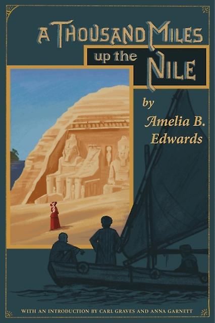 A Thousand Miles Up The Nile by Amelia B. Edwards Paperback Book