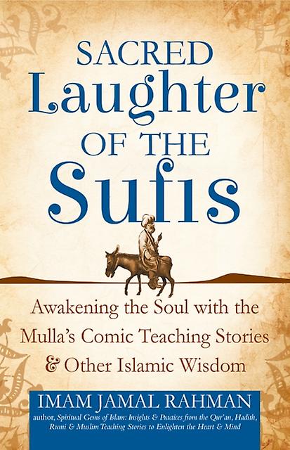 Sacred Laughter Of The Sufis by Imam Jamal Rahman Paperback Book