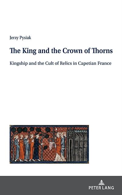 The King And The Crown Of Thorns by Jerzy Pysiak Paperback Book