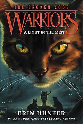 Warriors: The Broken Code #6: A Light in the Mist
