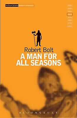 Man For All Seasons - Modern Classics - Robert Bolt - Plays, playscripts - Bloomsbury Publishing PLC - Paperback