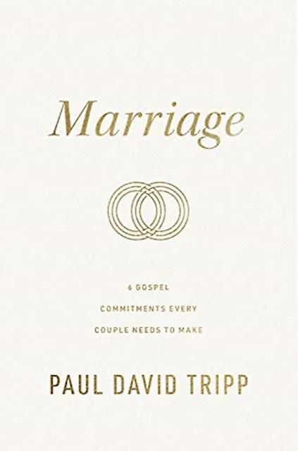 Marriage by Paul David Tripp Hardback Book