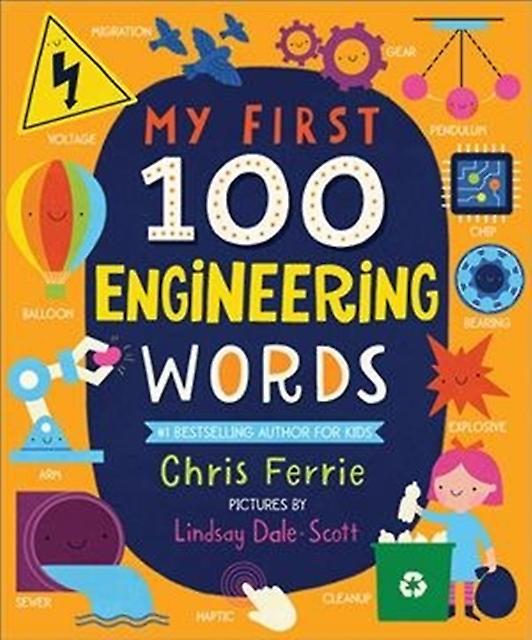 My First 100 Engineering Words by Chris Ferrie Board book Book