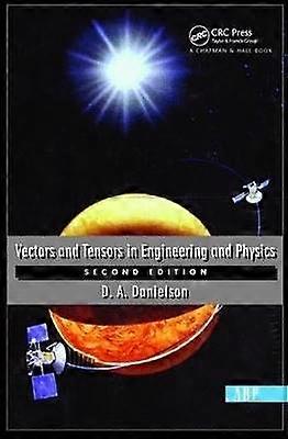 Vectors And Tensors In Engineering And Physics