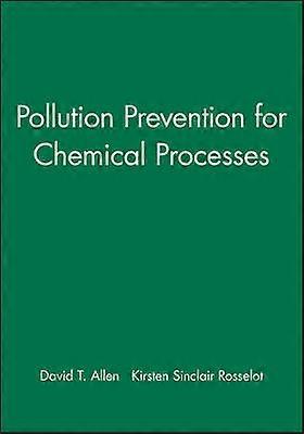 Pollution Prevention for Chemical Processes