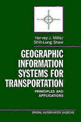 Geographic Information Systems for Transportation