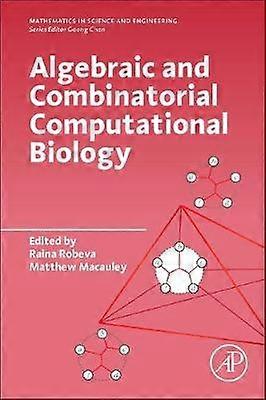 Algebraic and Combinatorial Computational Biology