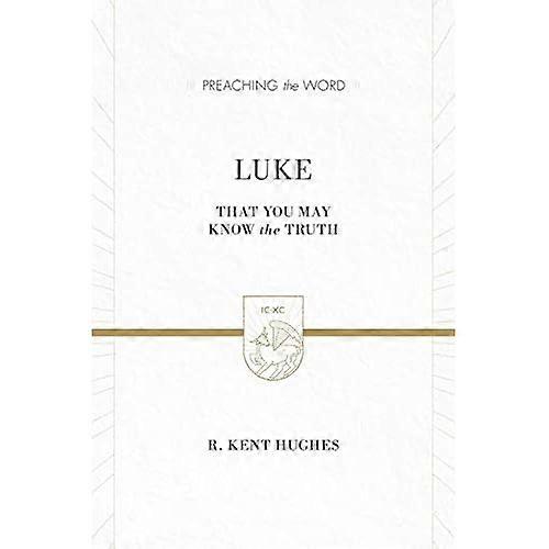 Luke (Preaching the Word)