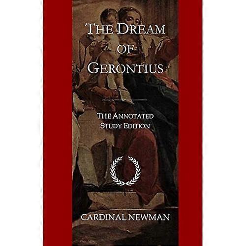 Gerontius dröm: Den kommenterade studieutgåvan