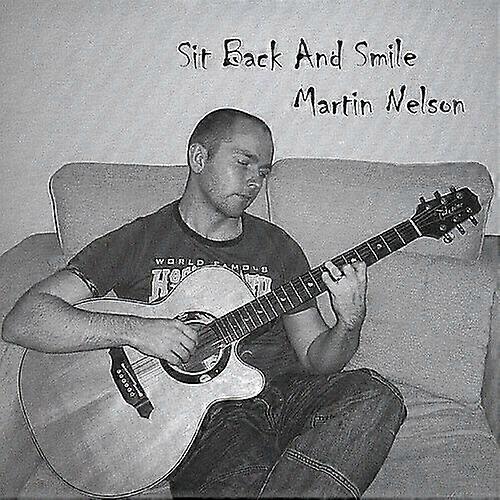 Martin Nelson Sit Back amp Smile CD