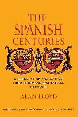 The Spanish Centuries