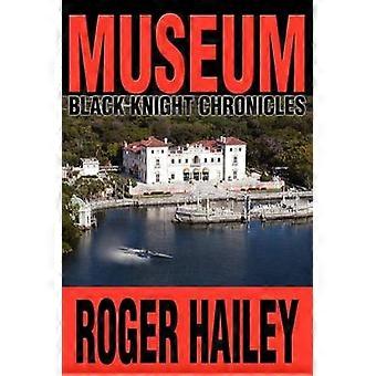 Museum Black Knight Chronicles