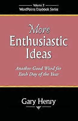 More Enthusiastic Ideas