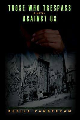 Ceux qui nous ont offensés