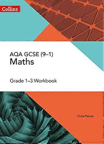 AQA GCSE Maths Grade 1 3 Workbook (Collins GCSE Maths)