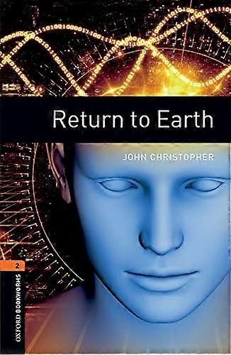 Oxford Bookworms Library: Level 2:: Return to Earth