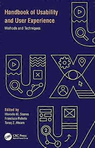 Handbook of Usability and User Experience: Methods and Techniques