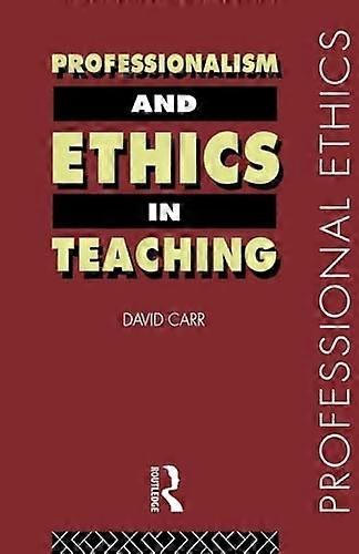 Professionalism and Ethics in Teaching