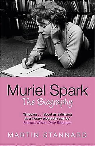 Muriel Spark: The Biography