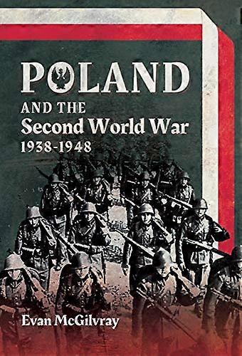 Poland and the Second World War 1938 1948