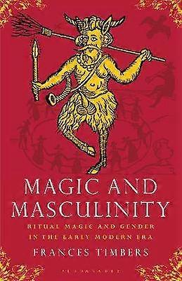 Magic and Masculinity