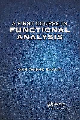 A First Course in Functional Analysis