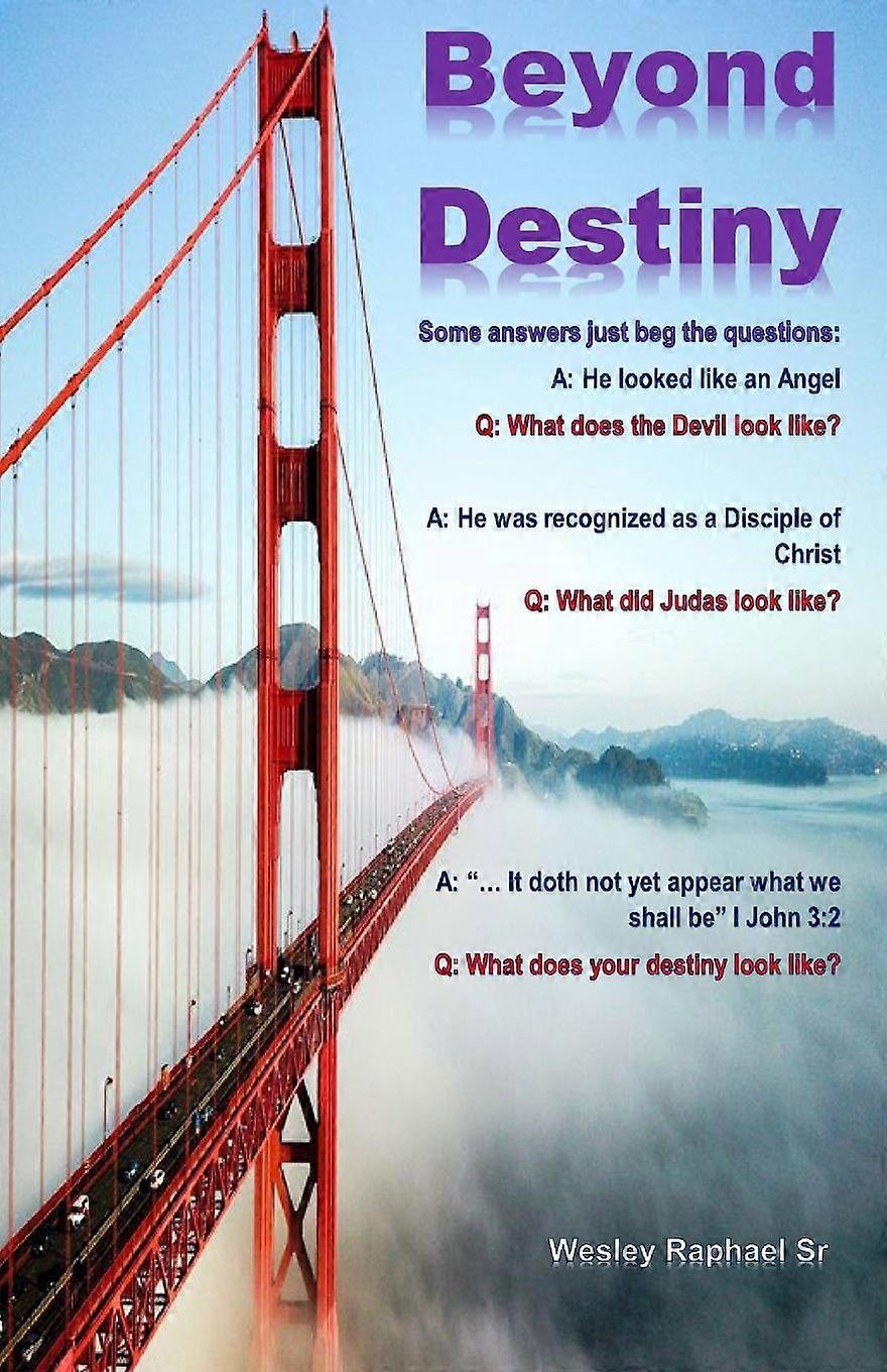 Beyond Destiny - Wesley Raphael - Paperback - en Book