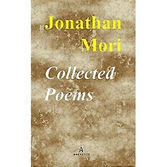 Collected Poems 2003 - 2017 - Jonathan Mori - en Book