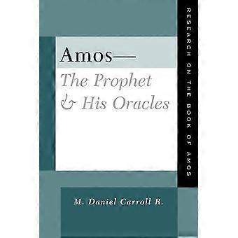 Amos-the Prophet & His Oracles - M. Daniel Carroll R - Paperback - en Book