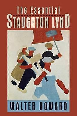 The Essential Staughton Lynd