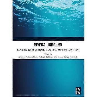 Rivers Unbound: onderzoek naar sociale stromingen, juridische getijden en verhalen over stroming