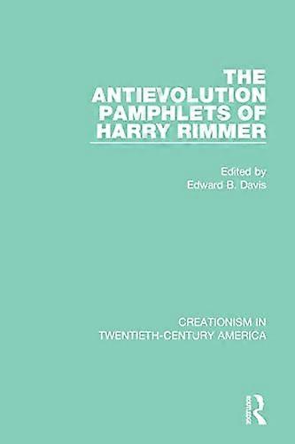 The Antievolution Pamphlets of Harry Rimmer