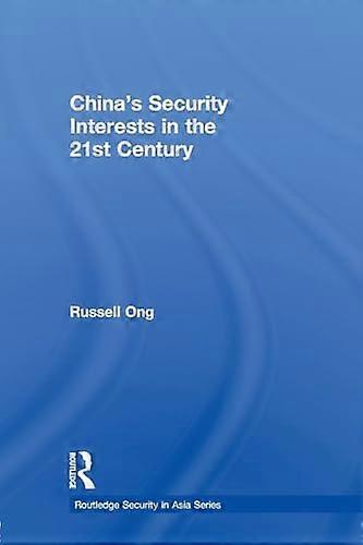Chinas Security Interests in the 21st Century