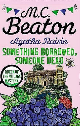 Agatha Raisin Something Borrowed Someone Dead