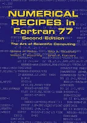 Numerical Recipes in FORTRAN 77 Volume 1 Volume 1 of Fortran Numerical Recipes The Art of Scientific Computing