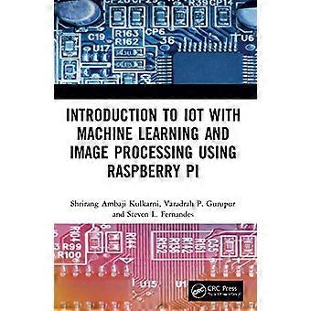 Inleiding tot IoT met Machine Learning en Beeldverwerking met Raspberry Pi