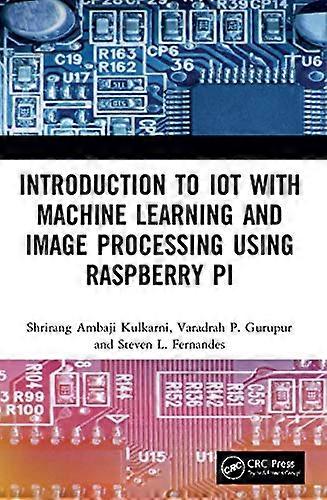Introduction to IoT with Machine Learning and Image Processing using Raspberry Pi