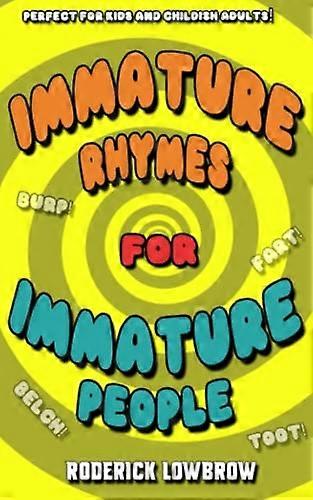 Comptines immatures pour personnes immatures